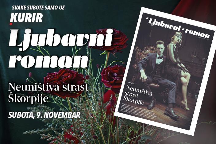 ZabavaZabavaUz dnevne novine Kurir, ove subote, 9. novembra, stiže vam novi ljubavni roman – Neuništiva strast škorpijeReagujKomentarišiReagujKomentariši